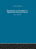 The attack on "feudalism" in eighteenth century France /