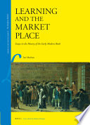 Learning and the market place : essays in the history of the early modern book /