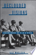 Beclouded visions : Hiroshima-Nagasaki and the art of witness /