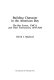 Building character in the American boy : the Boy Scouts, YMCA, and their forerunners, 1870-1920 /