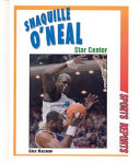 Shaquille O'Neal : star center /