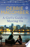 A girl's guide to moving on : a novel /