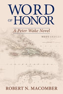 Word of honor : a Peter Wake novel /