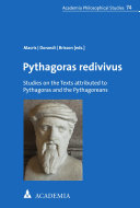 Pythagoras redivivus : Studies on the Texts attributed to Pythagoras and the Pythagoreans.