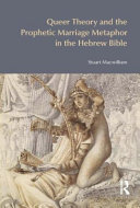 Queer theory and the prophetic marriage metaphor in the Hebrew Bible /
