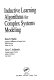 Inductive learning algorithms for complex systems modeling /