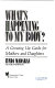 What's happening to my body? : a growing up guide for mothers and daughters /