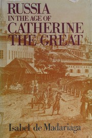 Russia in the age of Catherine the Great /