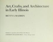 Art, crafts, and architecture in early Illinois /
