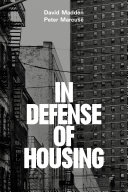 In defense of housing : the politics of crisis /