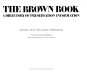 The Brown book : a directory of preservation information /