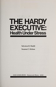 The hardy executive : health under stress /