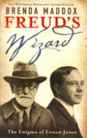 Freud's wizard : the enigma of Ernest Jones /