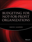 Budgeting for not-for-profit organizations /