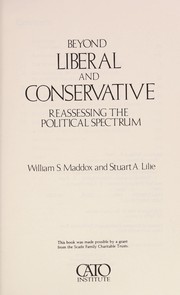 Beyond liberal and conservative : reassessing the political spectrum /