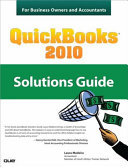 QuickBooks 2010 solutions guide for business owners and accountants /