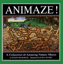 Animaze! : a collection of amazing nature mazes /