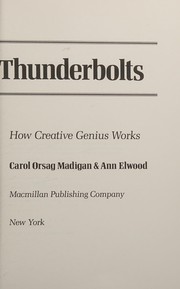 Brainstorms & thunderbolts : how creative genius works /