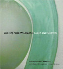 Christopher Wilmarth : light and gravity /