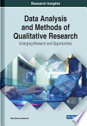 Data analysis and methods of qualitative research : emerging research and opportunities /