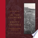 In the country of empty crosses : the story of a Hispano family in Catholic New Mexico /