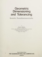 Geometric dimensioning and tolerancing : basic fundamentals /