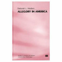 Allegory in America : from puritanism to postmodernism /