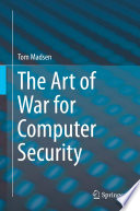 The Art of War for Computer Security /