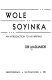 Wole Soyinka : an introduction to his writings /