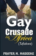 Gay crusade in Africa - Tufiakwa /
