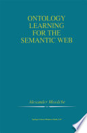 Ontology Learning for the Semantic Web /