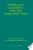 Ontology learning for the semantic Web /