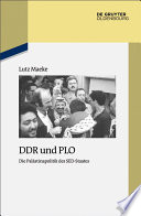 DDR und PLO : Die Palästinapolitik des SED-Staates /