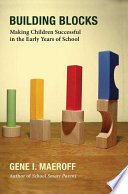 Building blocks : making children successful in the early years of school /