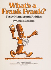 What's a frank frank? : tasty homograph riddles /