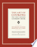 The art of cooking : the first modern cookery book /