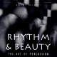 Rhythm & beauty : the art of percussion /