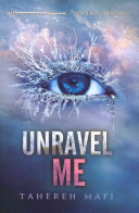 Unravel me /