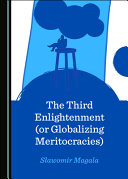The third enlightenment (or globalizing meritocracies) /