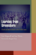 Learning from Greensboro : truth and reconciliation in the United States /