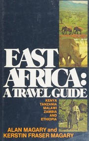 East Africa: a travel guide /