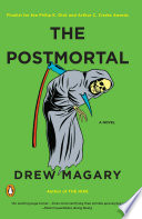 The postmortal : a novel /