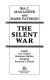 The silent war : inside the global business battles shaping America's future /