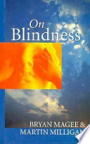 On blindness : letters between Bryan Magee and Martin Milligan.
