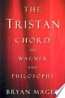 The Tristan chord : Wagner and philosophy /