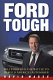 Ford tough : Bill Ford and the battle to rebuild America's automaker /