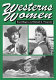 Westerns women : interviews with 50 leading ladies of movie and television westerns from the 1930s to the 1960s /