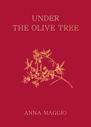 Under the olive tree : memories and flavours of Puglia /