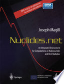 Nuclides.net : an integrated environment for computations on radionuclides and their radiation /