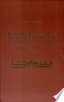 Répertoire des références aux arts et à la littérature dans A la recherche du temps perdu de Marcel Proust : suivi d'une analyse quantitative et narrative /